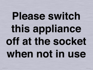 Please switch this appliance off at the socket when not in use